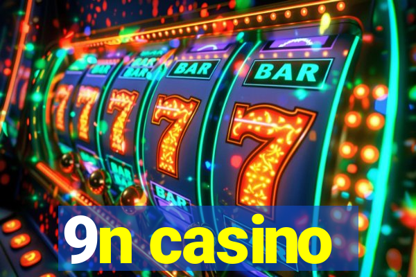 9n casino